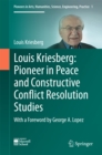 Louis Kriesberg: Pioneer in Peace and Constructive Conflict Resolution Studies - eBook