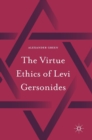 The Virtue Ethics of Levi Gersonides - Book