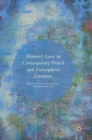 Women's Lives in Contemporary French and Francophone Literature - Book