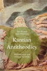 Kantian Antitheodicy : Philosophical and Literary Varieties - Book