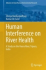 Human Interference on River Health : A Study on the Haora River, Tripura, India - Book