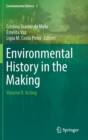 Environmental History in the Making : Volume II: Acting - Book