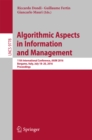 Algorithmic Aspects in Information and Management : 11th International Conference, AAIM 2016, Bergamo, Italy, July 18-20, 2016, Proceedings - eBook