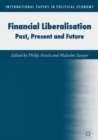 Financial Liberalisation : Past, Present and Future - Book