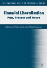 Financial Liberalisation : Past, Present and Future - eBook