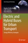 Electric and Hybrid Buses for Urban Transport : Energy Efficiency Strategies - eBook