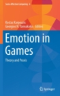 Emotion in Games : Theory and Praxis - Book
