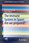 The Immune System in Space: Are we prepared? - Book