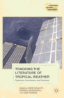 Tracking the Literature of Tropical Weather : Typhoons, Hurricanes, and Cyclones - Book