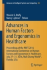 Advances in Human Factors and Ergonomics in Healthcare : Proceedings of the AHFE 2016 International Conference on Human Factors and Ergonomics in Healthcare, July 27-31, 2016, Walt Disney World (R), F - Book