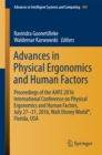 Advances in Physical Ergonomics and Human Factors : Proceedings of the AHFE 2016 International Conference on Physical Ergonomics and Human Factors, July 27-31, 2016, Walt Disney World(R), Florida, USA - eBook