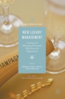 New Luxury Management : Creating and Managing Sustainable Value Across the Organization - Book