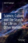 Science, Culture and the Search for Life on Other Worlds - Book