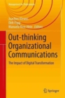 Out-thinking Organizational Communications : The Impact of Digital Transformation - Book