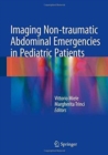 Imaging Non-Traumatic Abdominal Emergencies in Pediatric Patients - Book