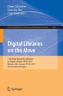 Digital Libraries on the Move : 11th Italian Research Conference on Digital Libraries, IRCDL 2015, Bolzano, Italy, January 29-30, 2015, Revised Selected Papers - Book