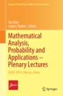 Mathematical Analysis, Probability and Applications - Plenary Lectures : ISAAC 2015, Macau, China - eBook