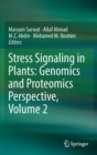 Stress Signaling in Plants: Genomics and Proteomics Perspective, Volume 2 - Book