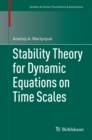 Stability Theory for Dynamic Equations on Time Scales - eBook