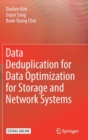 Data Deduplication for Data Optimization for Storage and Network Systems - Book