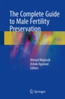 The Complete Guide to Male Fertility Preservation - Book