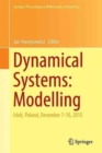 Dynamical Systems: Modelling : Lodz, Poland, December 7-10, 2015 - Book