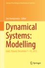 Dynamical Systems: Modelling : Lodz, Poland, December 7-10, 2015 - eBook