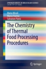 The Chemistry of Thermal Food Processing Procedures - Book