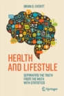 Health and Lifestyle : Separating the Truth from the Myth with Statistics - Book