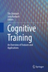 Cognitive Training : An Overview of Features and Applications - eBook