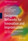 Designing Networks for Innovation and Improvisation : Proceedings of the 6th International COINs Conference - eBook