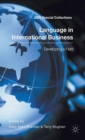 Language in International Business : Developing a Field - Book