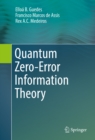 Quantum Zero-Error Information Theory - eBook