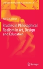 Studies in Philosophical Realism in Art, Design and Education - Book