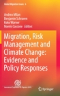 Migration, Risk Management and Climate Change: Evidence and Policy Responses - Book