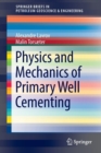 Physics and Mechanics of Primary Well Cementing - Book