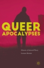 Queer Apocalypses : Elements of Antisocial Theory - Book