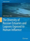 The Diversity of Russian Estuaries and Lagoons Exposed to Human Influence - Book