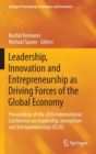 Leadership, Innovation and Entrepreneurship as Driving Forces of the Global Economy : Proceedings of the 2016 International Conference on Leadership, Innovation and Entrepreneurship (ICLIE) - Book