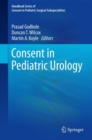 Consent in Pediatric Urology - eBook