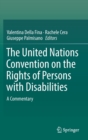 The United Nations Convention on the Rights of Persons with Disabilities : A Commentary - Book