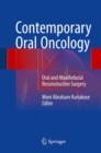 Contemporary Oral Oncology : Oral and Maxillofacial Reconstructive Surgery - Book