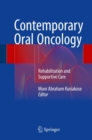 Contemporary Oral Oncology : Rehabilitation and Supportive Care - Book