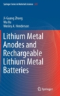 Lithium Metal Anodes and Rechargeable Lithium Metal Batteries - Book