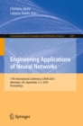 Engineering Applications of Neural Networks : 17th International Conference, EANN 2016, Aberdeen, UK, September 2-5, 2016, Proceedings - eBook
