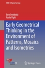Early Geometrical Thinking in the Environment of Patterns, Mosaics and Isometries - Book