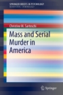 Mass and Serial Murder in America - Book