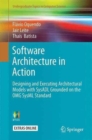 Software Architecture in Action : Designing and Executing Architectural Models with SysADL Grounded on the OMG SysML Standard - Book