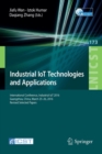Industrial IoT Technologies and Applications : International Conference, Industrial IoT 2016, GuangZhou, China, March 25-26, 2016, Revised Selected Papers - Book