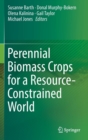 Perennial Biomass Crops for a Resource-Constrained World - Book
